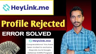 Heylink Profile Rejected Error Solved  Heylink Adsense Approvel in 24 Hours [upl. by Lessur66]