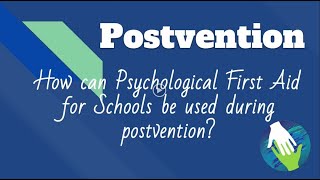 Postvention  Psychological First Aid for School [upl. by Euqinor709]