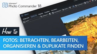 Ashampoo Photo Commander 18 – Dein Programm zum Betrachten Bearbeiten und Organisieren von Fotos [upl. by Leifer]