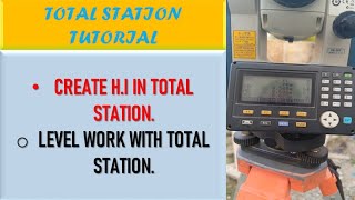 HOW TO CREATE HI IN TOTAL STATION  LEVEL WORK BY TOTAL STATION🚏 [upl. by Norris167]