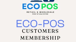 ECO Point of Sale Software CustomersMembership [upl. by Nrehtak]