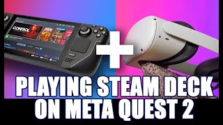 Playing the Steam Deck through the Oculus Meta Quest 2 screen via Huge Screen VR app SideQuest [upl. by Mclyman]