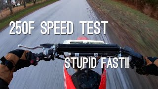 Honda CRF250F Top Speed Test STUPID FAST [upl. by Beth]