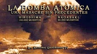 LOS SECRETOS DE LA BOMBA ATÓMICA  Documental de NationalGeographicTV [upl. by Conah217]