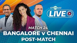 RCBvCSK  Cricbuzz Live Match 24 Bangalore v Chennai Postmatch show [upl. by Mehcanem123]