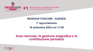 Webinar Fonchim Aziende 1  Area riservata  18 settembre 2024 [upl. by Garretson398]