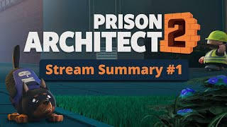 First live look at Prison Architect 2  Stream Summary [upl. by Ateekram926]