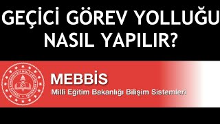 MEBBİS Geçici Görev Yolluğu Nasıl Yapılır [upl. by Navoj]