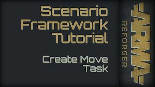 Arma Reforger Editor  Add a Move Task [upl. by Rennerb]