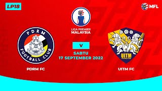 PDRM FC vs UITM FC  LIGA PREMIER MALAYSIA LP18 [upl. by Leira790]