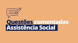 Questões comentadas de Assistência Social LOAS PNAS SUAS e mais [upl. by Southard]