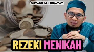 Ustadz Adi Hidayat Rezeki Menikah [upl. by Nnod]