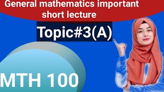 General mathematics topic 3 MTH 100 Topic 3 ANSvirtualvision786 [upl. by Glorianna]