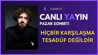 10 Mart Pazar Sohbeti I SoruCevap [upl. by Ravahs]