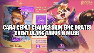 CARA CEPAT CLAIM 2 SKIN EPIC GRATIS DI EVENT ULANG TAHUN 8 MOBILE LEGENDS [upl. by Reinert]