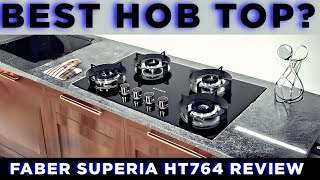 Ultimate Faber Hob Superia HT764 Review Best Gas Stove in India 2024 [upl. by Ecirpak]