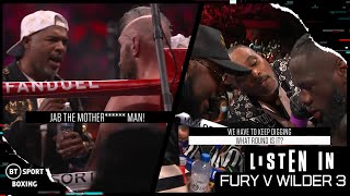 Listen In Tyson Fury v Deontay Wilder 3  Hear what went down [upl. by Aisinut]