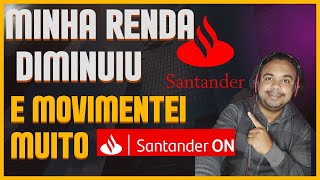 SANTANDER RENDA DIMINUIU E MOVENTEI MUITO [upl. by Kirsti]