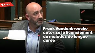 Frank Vandenbroucke autorise le licenciement de malades de longue durée [upl. by Hadleigh65]