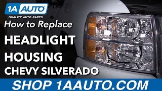 How to Replace Headlight Housing 0713 Chevy Silverado [upl. by Teews]