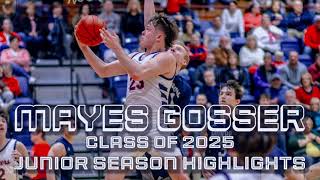 Mayes Gosser  Class of 2025  Junior Basketball Season Highlights  64quot Guard  Forward [upl. by Reltuc210]