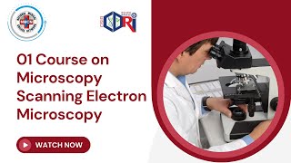 01 Course on Microscopy at SGPGIMS Scanning Electron Microscopy [upl. by Ethben]