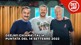 Deejay Chiama Italia  Puntata del 14 settembre 2022  Ospite Alessandro Cattelan [upl. by Yltnerb]