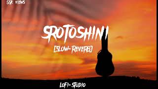 Srotoshini By LofiStudio SlowReverb [upl. by Willock]