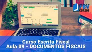 Curso Escrita Fiscal Aula 09 Documentos Fiscais [upl. by Adner]