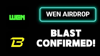 CONFIRMED Blast Airdrop WEN Exchange [upl. by Javler]