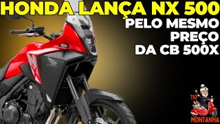 NX 500 Lançada pelo mesmo Preço da CB 500X [upl. by Eniluqaj]