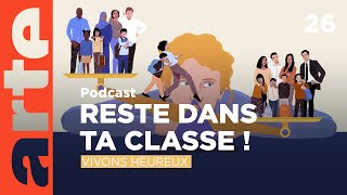 Reste dans ta classe   Vivons heureux  ARTE Radio Podcasts [upl. by Wickham]