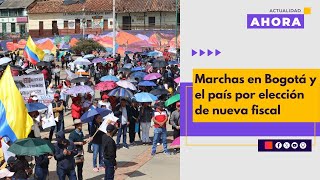 Marchas en Bogotá y el resto del país por elección de nueva fiscal  AHORA  8 de febrero de 2024 [upl. by Nelyag94]