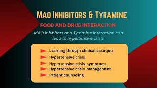 Drug InteractionTyramine and MAO inhibitorsHypertensive CrisisSymptomsEmergency Management [upl. by Tiloine]