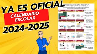 YA ES OFICIAL EL CALENDARIO ESCOLAR 20242025 ACUERDO número 100624 [upl. by Tait]