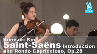 SaintSaëns Introduction and Rondo Capriccioso Op28  Bomsori Kim 김봄소리 [upl. by Anillehs]