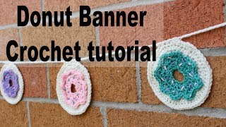 Cute Donut Bunting Crochet Tutorial [upl. by Eneluj]