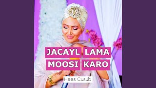 Jacayl Lama Moosi Karo [upl. by Etirugram154]