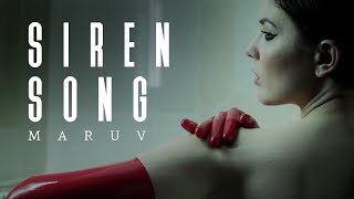 MARUV  Siren Song Official Video [upl. by Hyacinthe626]