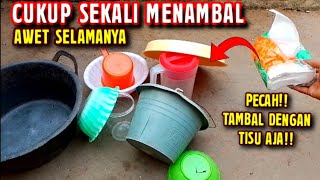 CARA MENAMBAL EMBER BOCOR BAK BOCOR DENGAN TISUJADI TIDAK BOCOR DAN AWET Ide kreatif channel [upl. by Adest]