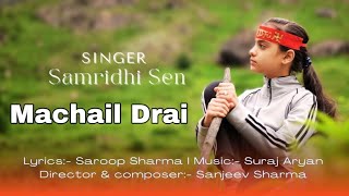 Machail Drai  Full Kishtwari Bhajan  Samridhi Sen Official Video [upl. by Dann]