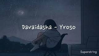 davaidasha  yroso ft hoidaav Official Lyrics Video [upl. by Krell]