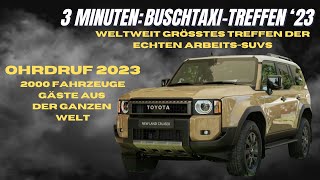 3 Minuten Buschtaxitreffen 2023  Das legendäre Treffen der echten Offroader für alle Fälle [upl. by Ahsatam]