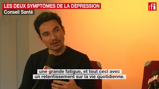 Les deux symptômes de la dépression [upl. by Lyndell]