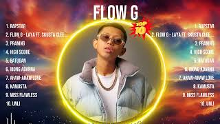 Flow G 2024 Greatest Hits  Flow G Songs  Flow G Top Songs [upl. by Dorine693]