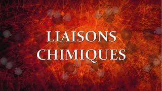 61 Liaisons chimiques [upl. by Shelagh45]