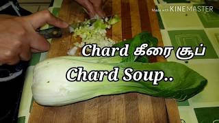 Chard Soup கீரை சூப்Soupe de Blette Recette Indienne [upl. by Eglanteen]