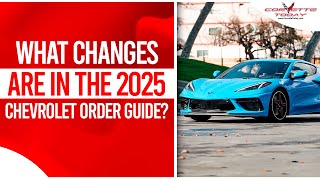 What Changes Are In The 2025 Chevrolet Order Guide  National Corvette Museum CORVETTE TODAY 223 [upl. by Rollins]