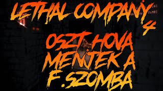 Oszt hova menjek a fszomba Lethal Company 4 [upl. by Cilo]