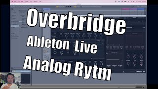 Using Analog Rytm with Overbridge to Multitrack on Ableton Live 10 [upl. by Eanram508]